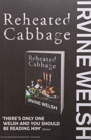 Reheated Cabbage (Proof Copy) | Irvine Welsh