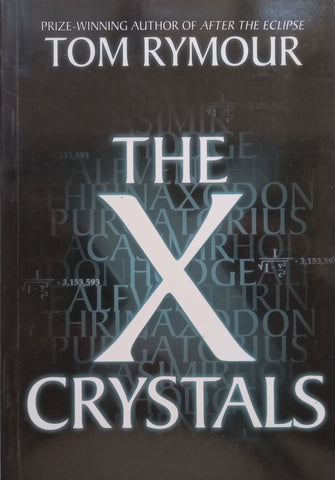 The X Crystals | Tom Rymour (Pen-Name of Tom Learmont)