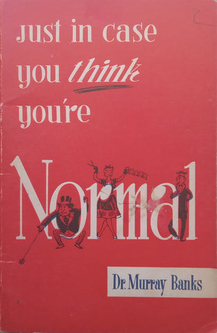 Just in Case You Think You’re Normal | Murray Banks