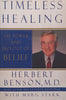 Timeless Healing: The Power and Biology of Belief | Herbert Benson