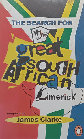 The Search for the Great South African Limerick (Inscribed by Author) | James Clarke