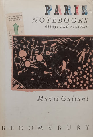 Paris Notebooks: Essays and Reviews | Mavis Gallant