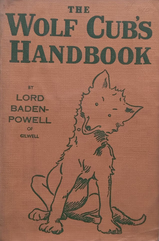 The Wolf Cub’s Handbook | Lord Baden-Powell