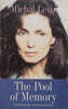 The Pool of Memory: The Autobiography of an Unwilling Intuitive | Michal Levin