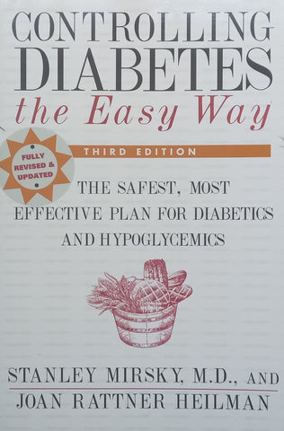 Controlling Diabetes the Easy Way | Stanley Mirsky & Joan Rattner Heilman