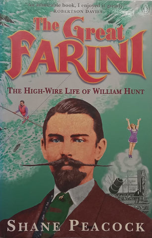 The Great Farini: The High-Wire Life of William Hunt (Copy of Stephen Gray) | Shane Peacock