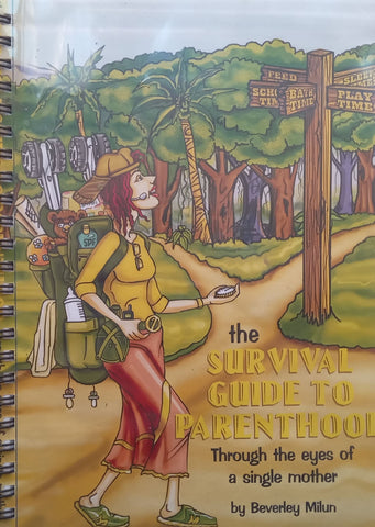 The Survival Guide to Parenthood Through the Eyes of a Single Mother | Beverley Mulin