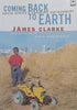 Coming Back to Earth: South Africa’s Changing Environment (Warmly Inscribed by Author) | James Clarke