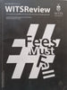 Wits Review (Fees Must Fall Issue, December 2015, Vol. 33)