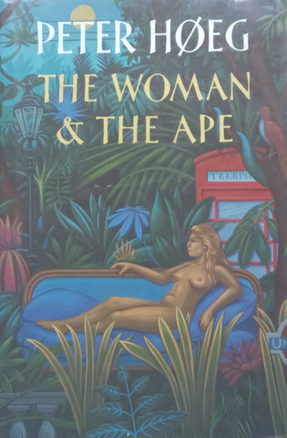 The Woman & The Ape | Peter Hoeg