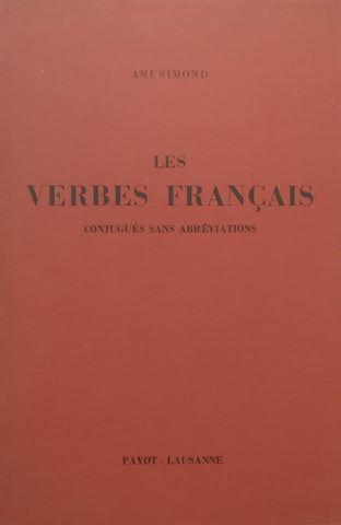 Les Verbes Francais: Conjugues sans Abbreviations (French) | Ami Simond