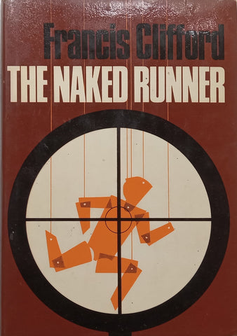 The Naked Runner (First Edition, 1966) | Francis Clifford