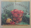 Terrific Tomatoes: Simple Secrets for Glorious Gardens – Inside and Out | Mimi Luebbermann