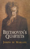 Beethoven’s Quartets | Joseph de Marliave