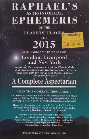 Raphael’s Astronomical Ephemeris of the Planets’ Places for 2015