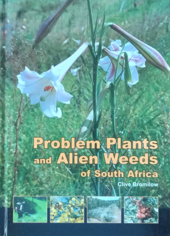 Problem Plants and Alien Weeds of South Africa | Clive Bromilow