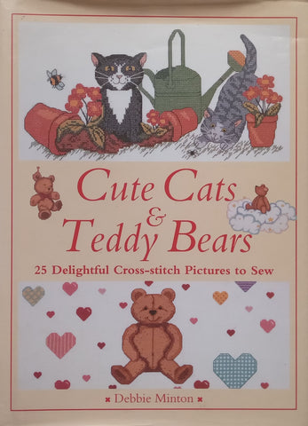 Cute Cats & Teddy Bears: 25 Delightful Cross-Stitch Pictures to Sew | Debbie Minton