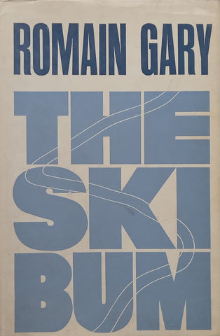 The Ski Bum (First Edition, 1965) | Romain Gary