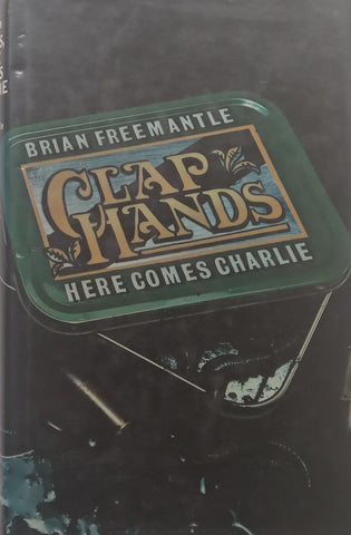 Clap Hands, Here Comes Charlie (First Edition, 1978) | Brian Freemantle