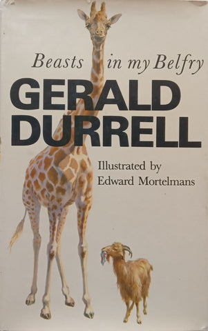 Beasts in my Belfry | Gerald Durrell