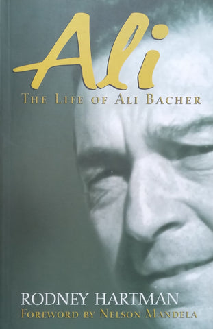 Ali: The Life of Ali Bacher | Rodney Hartman