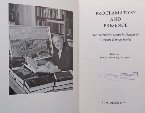 Proclamation and Presence: Old Testament Essays in Honour of Gwynne Henton Davies | John I. Durham & J. R. Porter (Eds.)