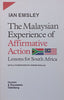 The Malaysian Experience of Affirmative Action: Lessons for South Africa | Ian Emsley