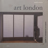 Art London: A Guide to Contemporary Art Spaces | Martin Coomer