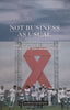 Not Business as Usual: Public Sector Responses to HIV/AIDS in Southern Africa | Robyn Pharaoh