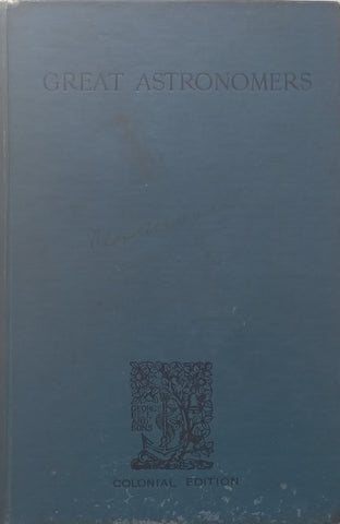 Great Astronomers (Published 1895) | Sir Robert S. Ball