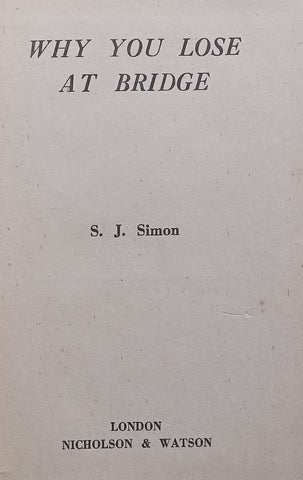 Why You Lose at Bridge | S. J. Simon