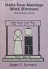 Make Your Marriage Work Forever (Inscribed by Rabbi & Mrs. Suchard) | Rabbi S. Suchard