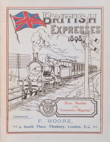 British Expresses 1898 (Facsimile Reprint of ‘The Locomotive Magazine Christmas Issue’)