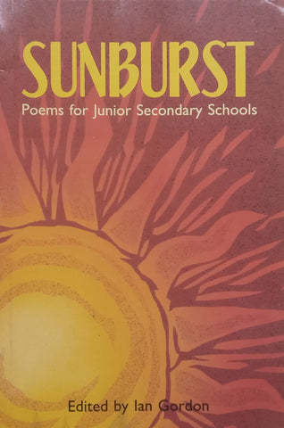 Sunburst: Poems for Junior Secondary Schools | Ian Gordon (Ed.)