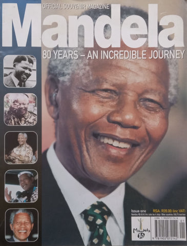 Mandela: 80 Years – An Incredible Journey (Official Souvenir Magazine)