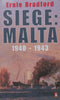 Siege: Malta, 1940-1943 | Ernle Bradford