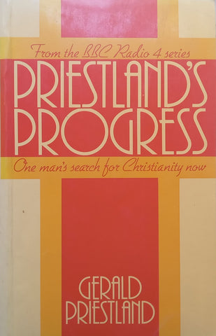 Priestland’s Progress: One Man’s Search for Christianity Now | Gerald Priestland