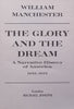 The Glory and the Dream: A Narrative History of America, 1932-1972 | William Manchester