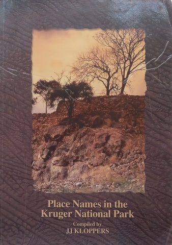 Place Names in the Kruger National Park | J. J. Kloppers