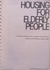 Housing for Elderly People: A Guide for Architects, Interior Designers and their Clients | Martin Valins