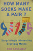 How Many Socks Make a Pair? Surprisingly Interesting Everyday Maths | Rob Eastaway