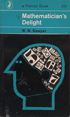 Mathematician’s Delight | W. W. Sawyer