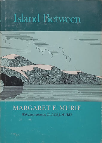 Island Between | Margaret E. Murie