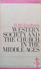 Western Society and the Church in the Middle Ages | R. W. Southern