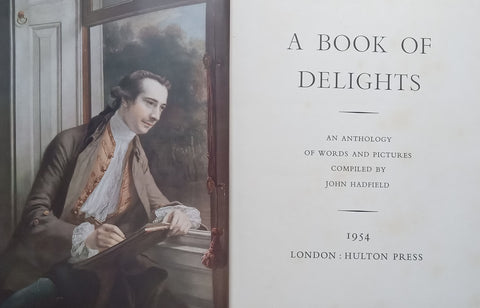 A Book of Delights: An Anthology of Words and Pictures | John Hadfield (Ed.)