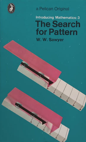 The Search for Pattern (Introducing Mathematics 3) | W. W. Sawyer