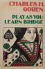 Play as You Learn Bridge | Charles H. Goren