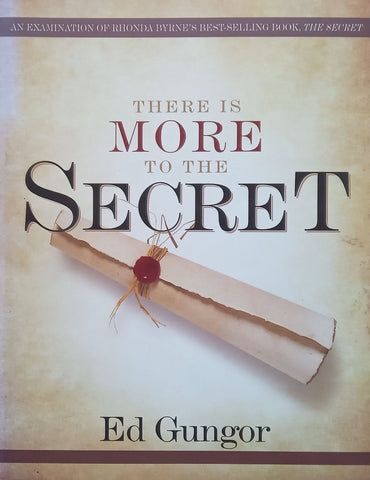 There is More to The Secret | Ed Gungor