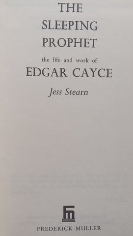 The Sleeping Prophet: The Life and Work of Edgar Cayce | Jess Stearn