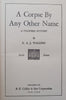 A Corpse by Any Other Name: A Tolefree Mystery | R. A. J. Walling